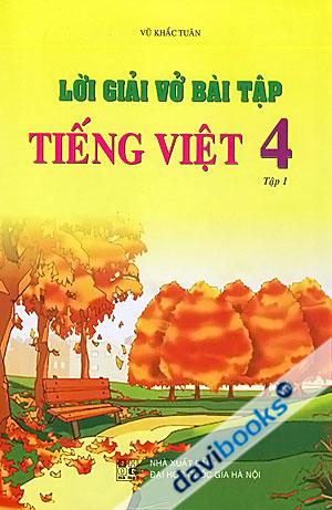 Lời Giải Vở Bài Tập Tiếng Việt 4 - Tập 1