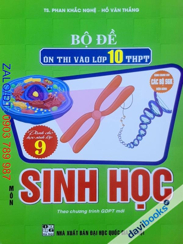 Bộ Đề Ôn Thi Vào Lớp 10 Môn Sinh Học 9 (Bộ SGK Hiện Hành)