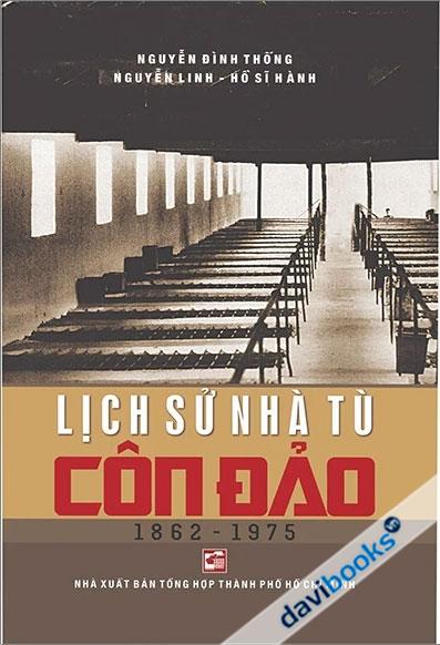 Lịch Sử Nhà Tù Côn Đảo (1862-1975)