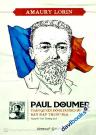 Paul Doumer - Toàn Quyền Đông Dương (1897-1902): Bàn Đạp Thuộc Địa