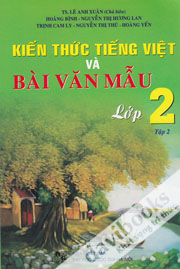 Kiến Thức Tiếng Việt Và Bài Văn Mẫu Lớp 2 Tập 2