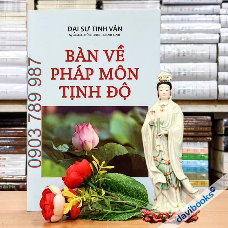 Bàn Về Pháp Môn Tịnh Độ - Đại Sư Tinh Vân
