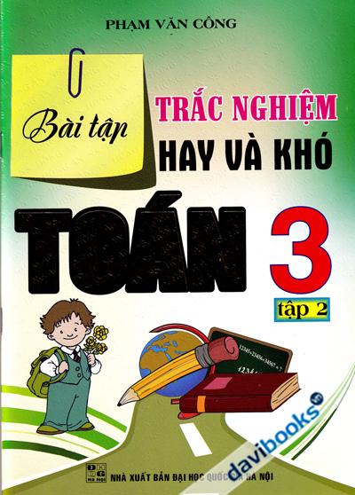 Bài Tập Trắc Nghiệm Hay Và Khó Toán 3 Tập 2
