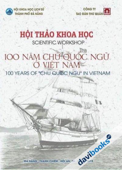 Hội Thảo Khoa Học 100 Năm Chữ Quốc Ngữ Ở Việt Nam