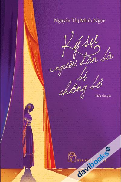 Ký Sự Người Đàn Bà Bị Chồng Bỏ