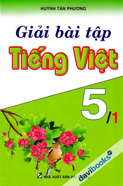 Giải Bài Tập Tiếng Việt 5 Tập 1