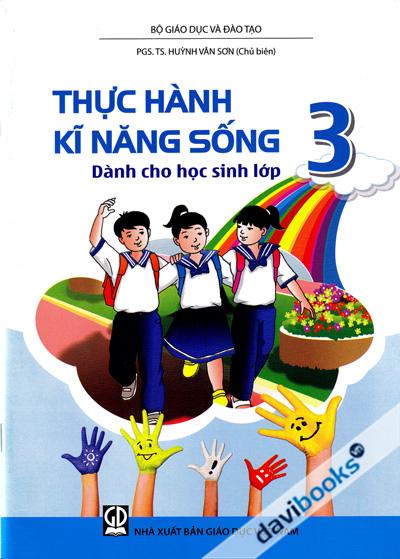 Thực Hành Kĩ Năng Sống Dành Cho Học Sinh Lớp 3
