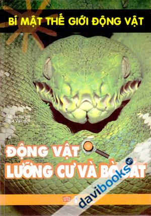 Bí Mật Thế Giới Động Vật Các Loài Động Vật Động Vật Lưỡng Cư Và Bò Sát