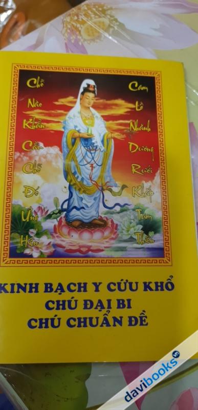 [Kinh Phật] Kinh Bạch Y  Cứu Khổ Chú Đại Bi Chú Chuẩn Đề