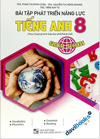 Bài Tập Phát Triển Năng Lực Tiếng Anh 8 (Dùng Kèm Global Success)