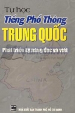 Tự Học Tiếng Phổ Thông Trung Quốc - Phát Triển Kỹ Năng Đọc Và Viết