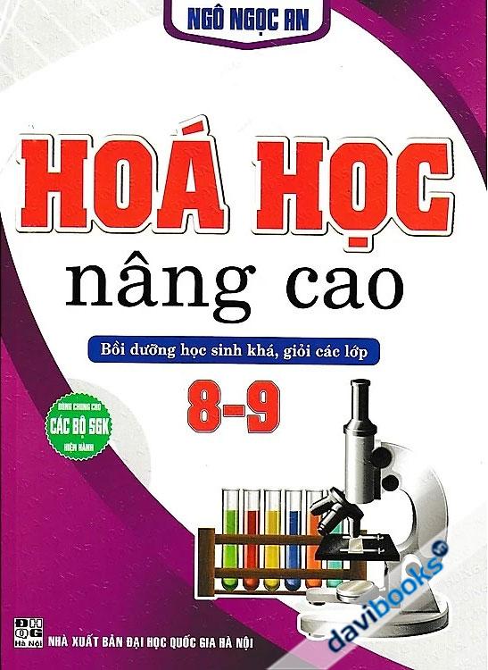 Hóa Học Nâng Cao Bồi Dưỡng Học Sinh Giỏi Các Lớp 8 9