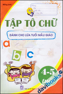 Tập Tô Chữ Dành Cho Lứa Tuổi  Mẫu Giáo 4 - 5 Tuổi