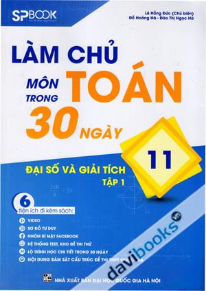 Làm Chủ Môn Toán Trong 30 Ngày Đại Số Và Giải Tích 11 Tập 1