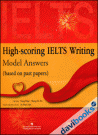 High Scoring IELTS Writing Model Answers Based On Past Papers