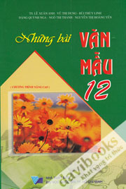 Những Bài Văn Mẫu 12 (Chương Trình Nâng Cao)