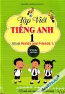 Tập Viết Tiếng Anh 1 (Family And Friends 1)