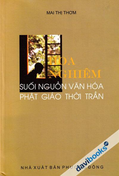Hoa Nghiêm Suối Nguồn Văn Hóa Phật Giáo Thời Trần
