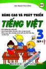 Nâng Cao Và Phát Triển Tiếng Việt 3 Tập 1