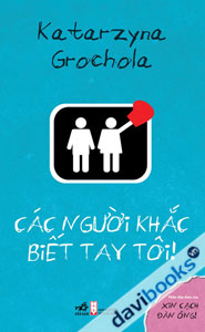 Các Người Khắc Biết Tay Tôi!