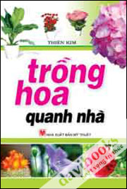 Trồng Hoa Quanh Nhà
