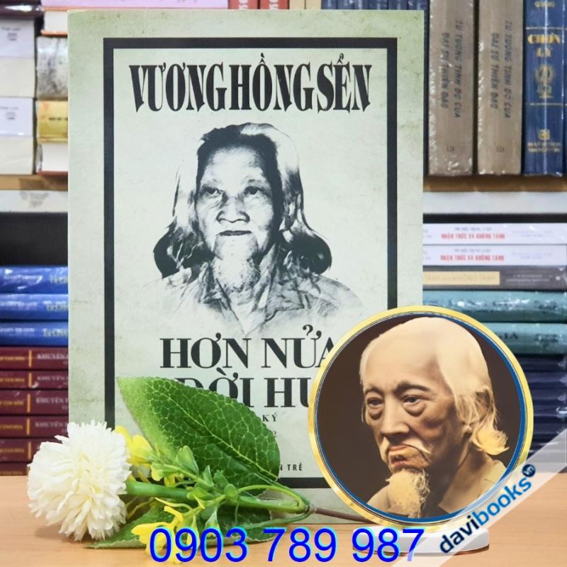 Hơn Nửa Đời Hư - Vương Hồng Sển