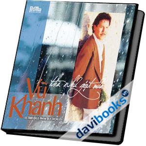 Thà Như Giọt Mưa - Vũ Khanh