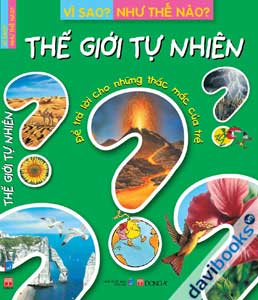 Vì Sao? Như Thế Nào? Thế Giới Tự Nhiên