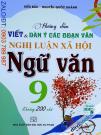 Hướng Dẫn Viết Dàn Ý Các Đoạn Văn Nghị Luận Xã Hôi Ngữ Văn 9 (Bộ SGK Hiện Hành)