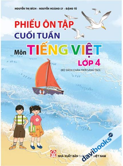 Phiếu Ôn Tập Cuối Tuần Môn Tiếng Việt Lớp 4 (Chân Trời Sáng Tạo)