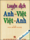 Luyện dịch Anh Việt - Việt Anh