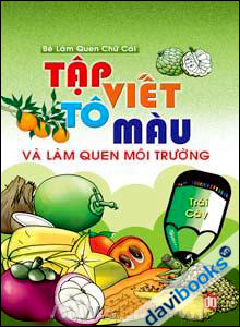 Tập viết tô màu và làm quen môi trường: Trái cây