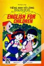 Tiếng Anh Vỡ Lòng Dùng Cho Trẻ Em English For Children
