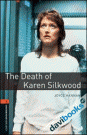 OBWL 3E Level 2 The Death Of Karen Silkwood (9780194790574)