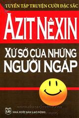 Xứ Sở Của Những Người Ngáp Tuyển Tập Truyện Cười Đặc Sắc