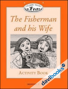 Classic Tales Beginner 2 The Fisherman & His Wife AB (9780194220828)