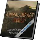 Animal Impact Jungles Cuộc Chiến Động Vật Rừng Nhiệt Đới