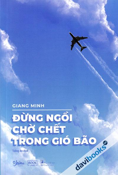 Đừng Ngồi Chờ Chết Trong Gió Bão