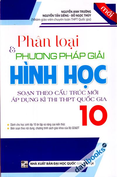Phân Loại Và Phương Pháp Giải Hình Học 10