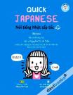 Quick Japanese - Nói Tiếng Nhật Cấp Tốc (Kèm CD)