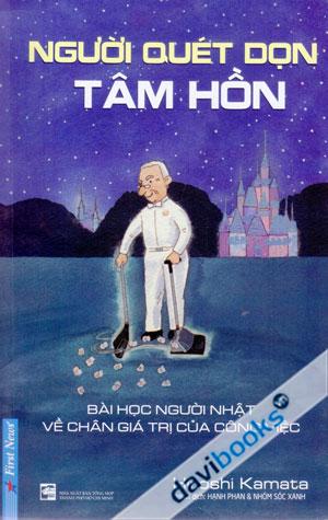 Người Quét Tâm Hồn Bài Học Người Nhật Về Chân Giá Trị Của Công Việc