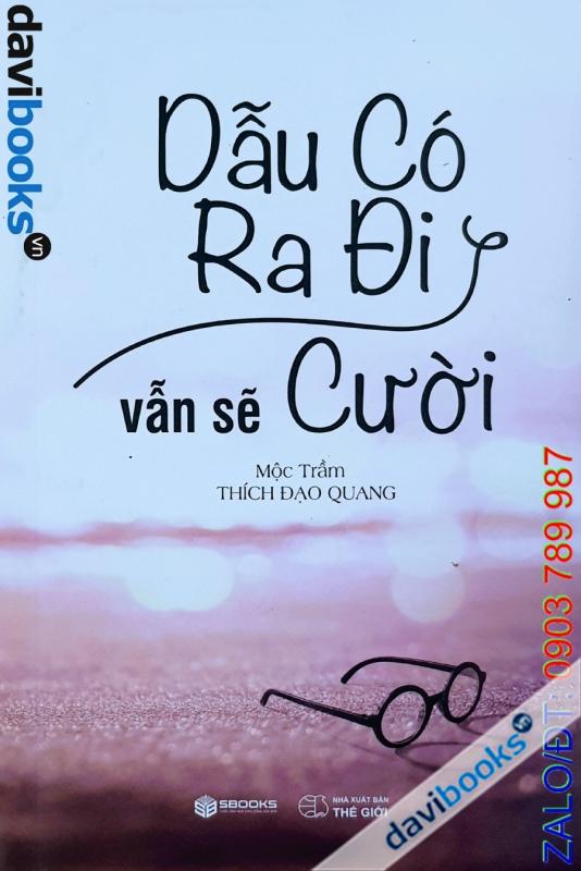 Dẫu Có Ra Đi Vẫn Sẽ Cười – Mộc Trầm