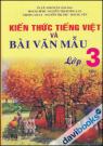 Kiến Thức Tiếng Việt Và Bài Văn Mẫu 3 Tập 2