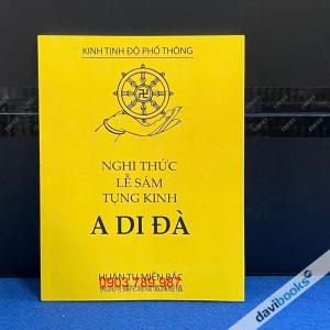 Nghi Thức Lễ Sám Tụng Kinh A Di Đà – Huân Tu Miền Bắc Nghi Thức Lễ Sám Tụng Kinh A Di Đà – Huân Tu Miền Bắc