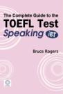 The Complete Guide To The Toefl Test Speaking IBT Edition