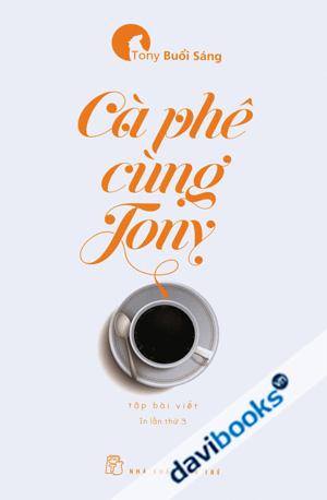 Cà Phê Cùng Tony