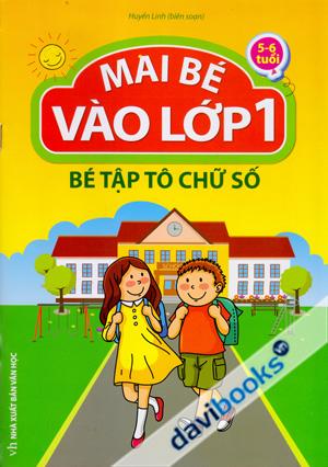 Mai Bé Vào Lớp 1 Bé Tập Tô Chữ Số