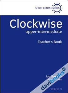 Clockwise Upper Intermediate: Teacher's Book (9780194340830)