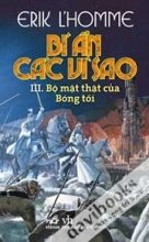 Bí Ẩn Các Vì Sao (Tập 3) - Bộ Mặt Thật Của Bóng Tối