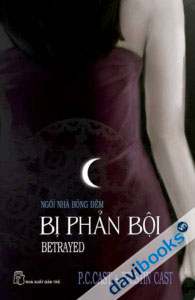 Ngôi Nhà Bóng Đêm Bị Phản Bội BETRAYED